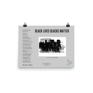 Black Lives Blacks Matter/Heirarchy Broadside